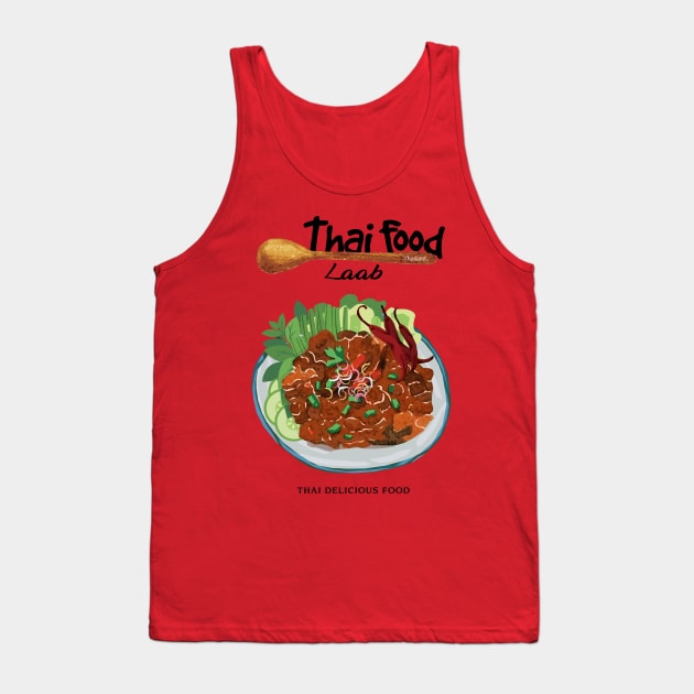 Laab Thai Delicious Food Tank Top by KewaleeTee